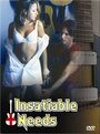 Insatiable Needs (2005)