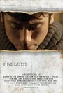 «Prelude» трейлер фильма в хорошем качестве 1080p