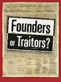 Фильм «Founders or Traitors?» смотреть онлайн фильм в хорошем качестве 1080p