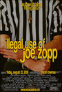 Фильм «Illegal Use of Joe Zopp» смотреть онлайн фильм в хорошем качестве 1080p