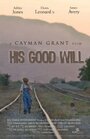 Фильм «His Good Will» смотреть онлайн фильм в хорошем качестве 1080p