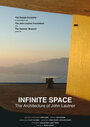 Фильм «Infinite Space: The Architecture of John Lautner» смотреть онлайн фильм в хорошем качестве 1080p