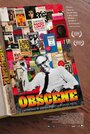 «Obscene» трейлер фильма в хорошем качестве 1080p