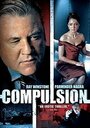 Фильм «Compulsion» смотреть онлайн фильм в хорошем качестве 720p