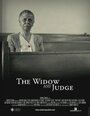 «The Widow and Judge» трейлер фильма в хорошем качестве 1080p