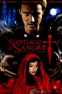 Фильм «Santiago de sangre» смотреть онлайн фильм в хорошем качестве 720p