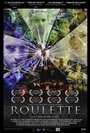 Фильм «Roulette» смотреть онлайн фильм в хорошем качестве 1080p