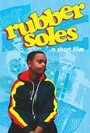 Фильм «Rubber Soles» смотреть онлайн фильм в хорошем качестве 1080p