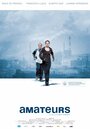 Фильм «Amateurs» смотреть онлайн фильм в хорошем качестве 720p