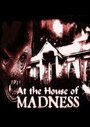 «At the House of Madness» кадры фильма в хорошем качестве