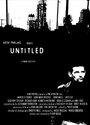 Фильм «Untitled» смотреть онлайн фильм в хорошем качестве 720p