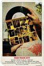 Фильм «Fuzz Track City» смотреть онлайн фильм в хорошем качестве 720p