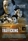 Фильм «Trafficking» смотреть онлайн фильм в хорошем качестве 1080p