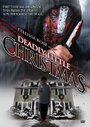 Фильм «Deadly Little Christmas» смотреть онлайн фильм в хорошем качестве 720p