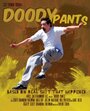 «Doody Pants» трейлер фильма в хорошем качестве 1080p