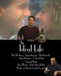 Фильм «An Ideal Life» смотреть онлайн фильм в хорошем качестве 720p