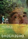 Фильм «Patience» смотреть онлайн фильм в хорошем качестве 1080p