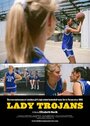 «Lady Trojans» трейлер фильма в хорошем качестве 1080p