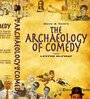 Фильм «The Archaeology of Comedy» смотреть онлайн фильм в хорошем качестве 720p