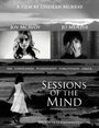 Фильм «Sessions of the Mind» смотреть онлайн фильм в хорошем качестве 720p