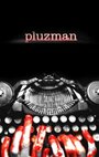 «Pluzman» кадры фильма в хорошем качестве