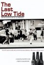 Фильм «The Last Low Tide» смотреть онлайн фильм в хорошем качестве 720p