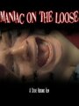 «Maniac on the Loose» трейлер фильма в хорошем качестве 1080p