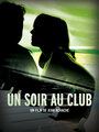 «Un soir au club» трейлер фильма в хорошем качестве 1080p