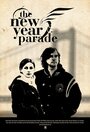 Фильм «The New Year Parade» смотреть онлайн фильм в хорошем качестве 1080p