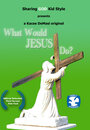 Фильм «What Would Jesus Do?» смотреть онлайн фильм в хорошем качестве 720p