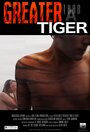 Фильм «Greater Than a Tiger» скачать бесплатно в хорошем качестве без регистрации и смс 1080p