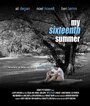 Фильм «My Sixteenth Summer» смотреть онлайн фильм в хорошем качестве 720p