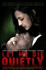 «Let Me Die Quietly» кадры фильма в хорошем качестве