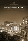 Фильм «Inventing L.A.: The Chandlers and Their Times» смотреть онлайн фильм в хорошем качестве 1080p