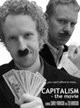 Фильм «Capitalism: The Movie» смотреть онлайн фильм в хорошем качестве 1080p