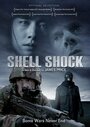 Фильм «Shell Shock» смотреть онлайн фильм в хорошем качестве 720p