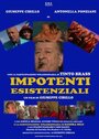 Фильм «Impotenti esistenziali» смотреть онлайн фильм в хорошем качестве 720p