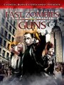 «Fast Zombies with Guns» кадры фильма в хорошем качестве