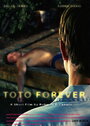 Фильм «Toto Forever» смотреть онлайн фильм в хорошем качестве 720p