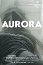 Фильм «Аврора» смотреть онлайн фильм в хорошем качестве 1080p