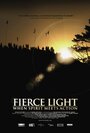 Фильм «Fierce Light: When Spirit Meets Action» смотреть онлайн фильм в хорошем качестве 1080p