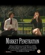 Фильм «Market Penetration» смотреть онлайн фильм в хорошем качестве 720p