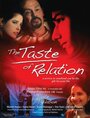 Фильм «The Taste of Relation» смотреть онлайн фильм в хорошем качестве 720p