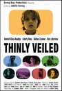 Фильм «Thinly Veiled» смотреть онлайн фильм в хорошем качестве 720p