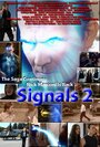 «Signals 2» трейлер фильма в хорошем качестве 1080p