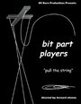 Bit Part Players (2008)