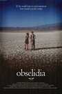 Фильм «Obselidia» смотреть онлайн фильм в хорошем качестве 720p