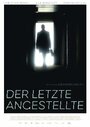 Фильм «Der letzte Angestellte» смотреть онлайн фильм в хорошем качестве 720p