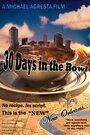 «30 Days in the Bowl» трейлер фильма в хорошем качестве 1080p