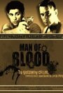 Фильм «Man of Blood» скачать бесплатно в хорошем качестве без регистрации и смс 1080p